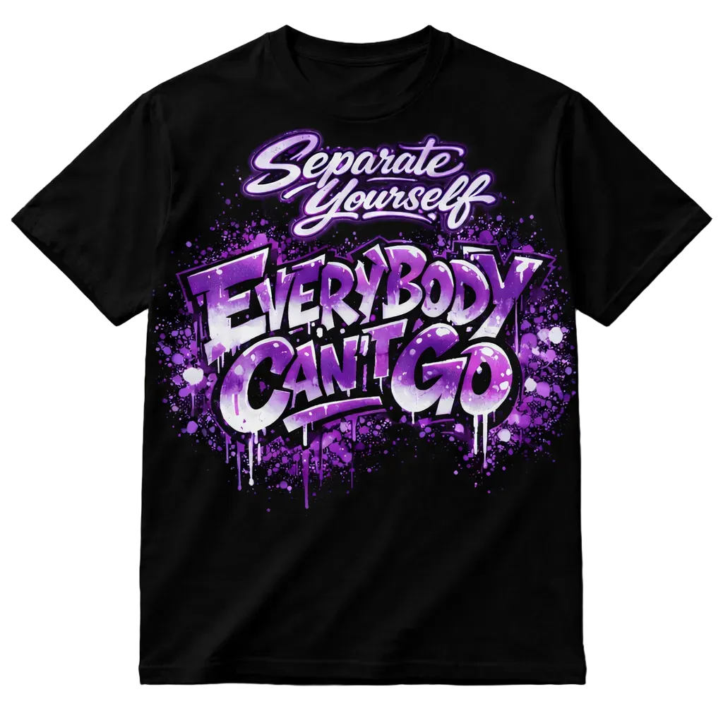 Everybody Can’t Go Graphic Tshirt